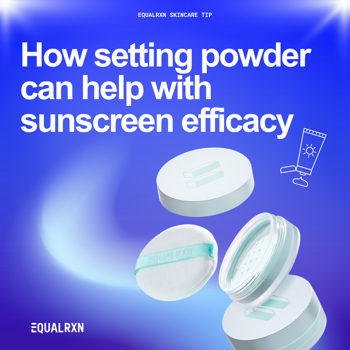 How setting powder can help with sunscreen efficacy
